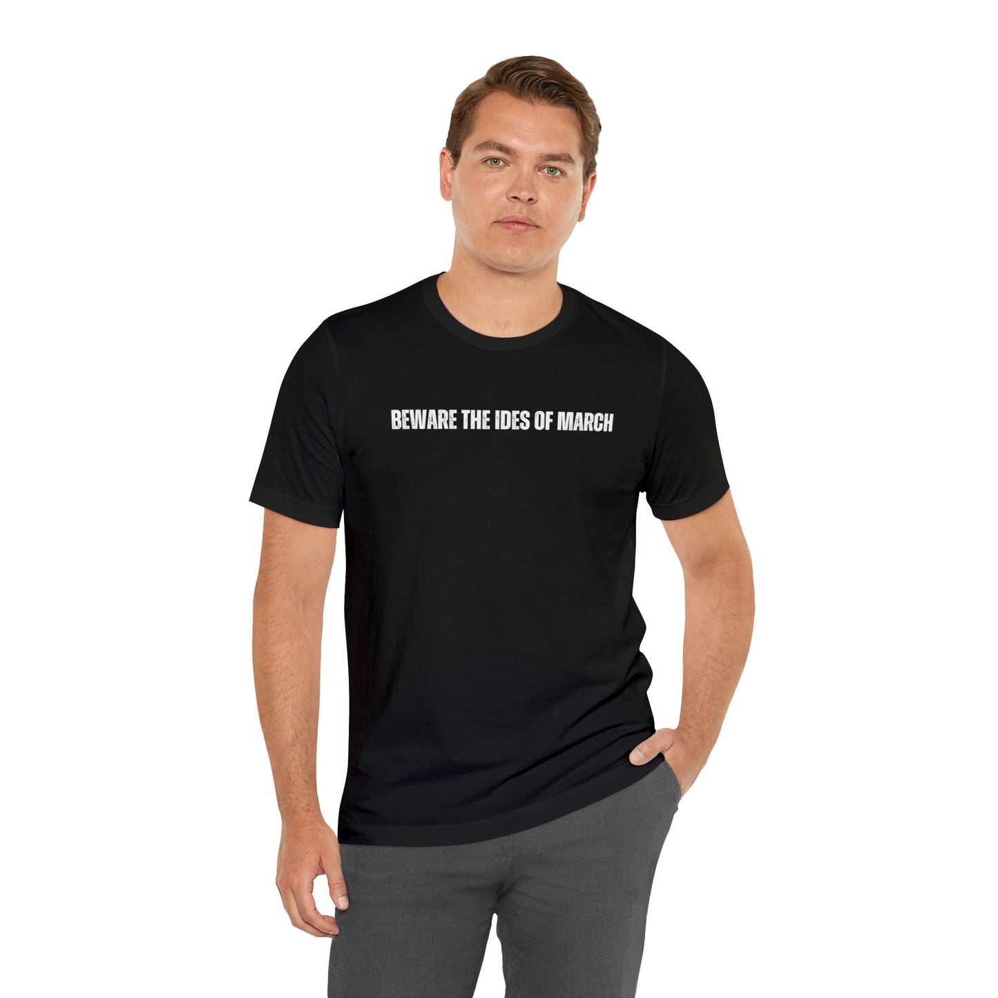 "Beware the Ideas of March" Roman History Shirt