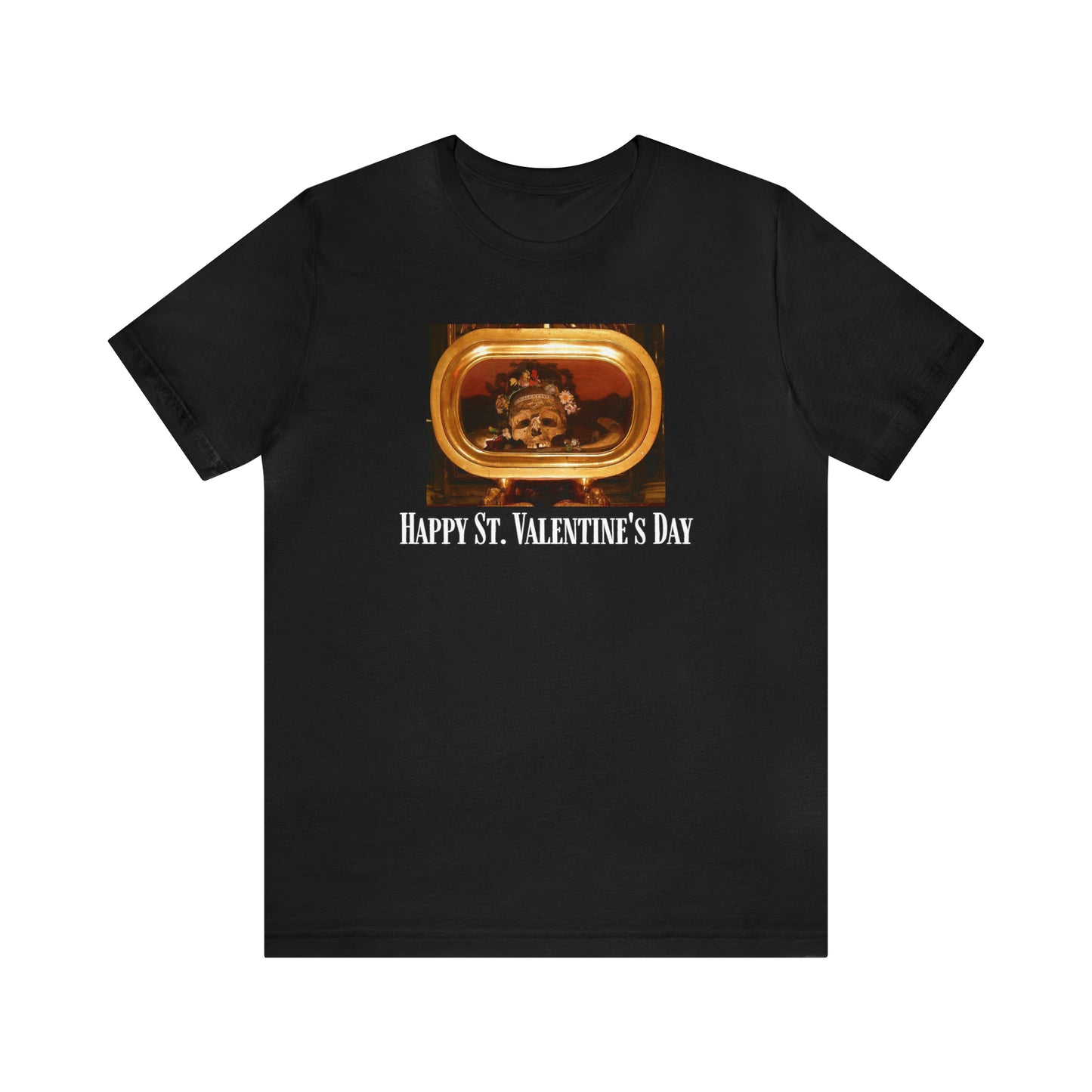 "Happy Valentine's Day" Religious Relic Shirt