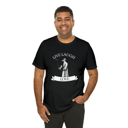 Plague Doctor Live Laugh Love Medieval Funny Dark Ages History Shirt