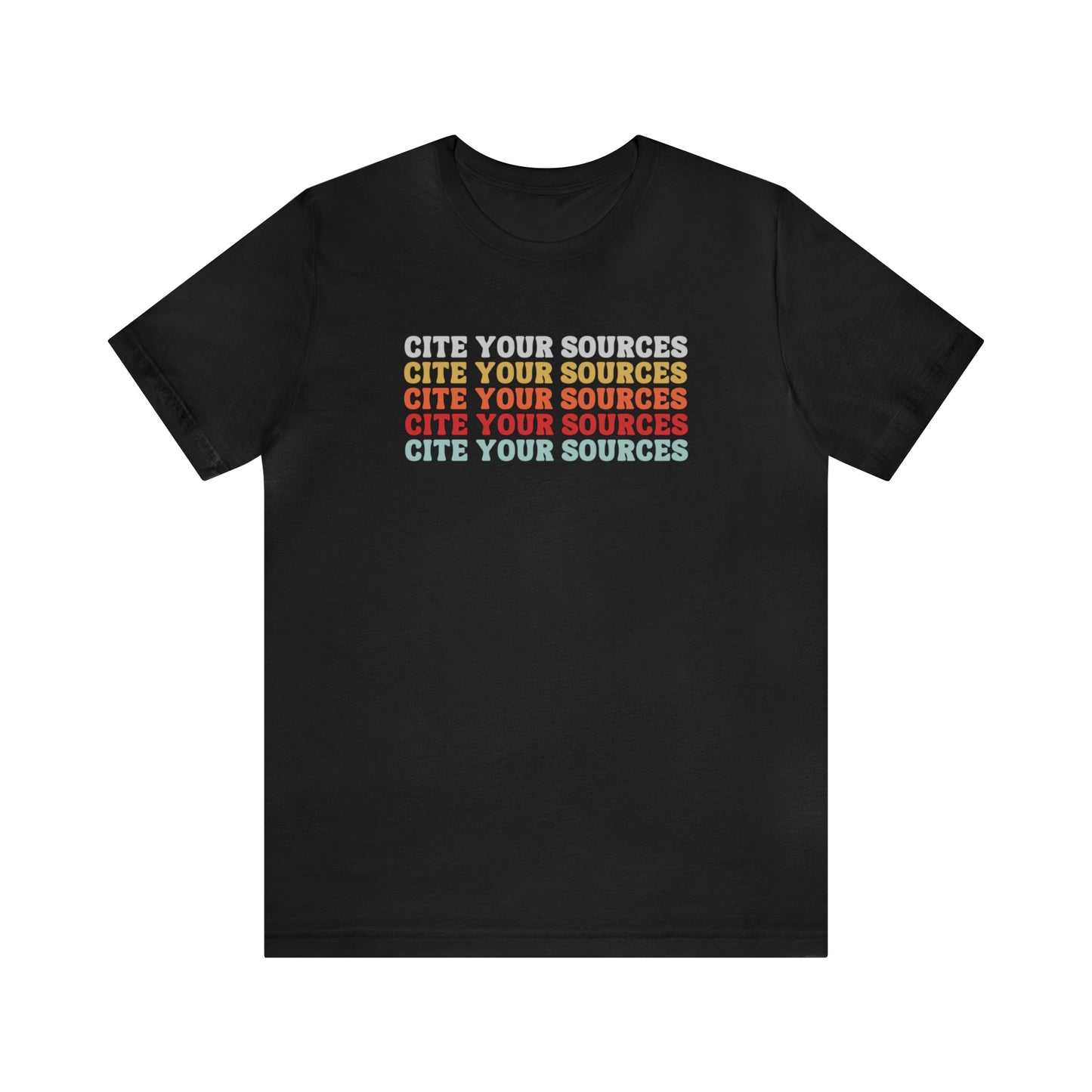 "Cite Your Sources" Academic Retro Vibes Shirt