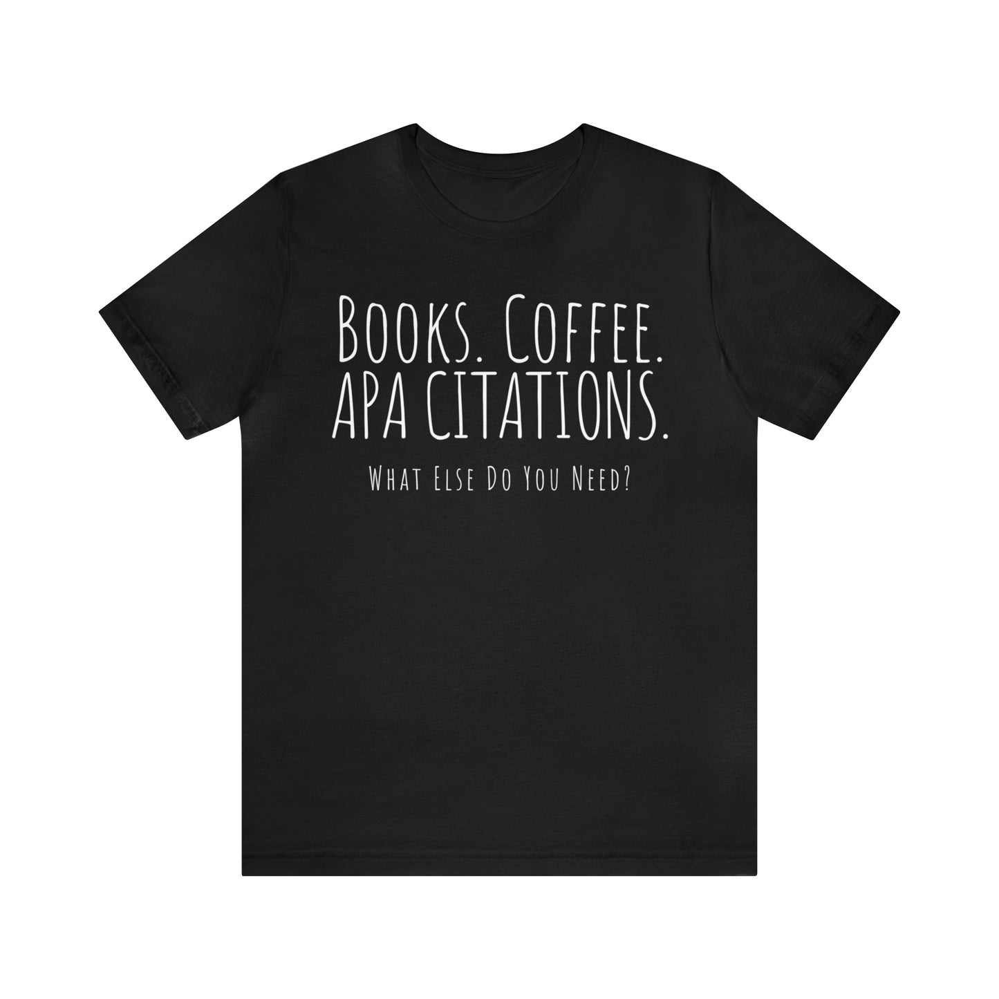 "Books, Coffee, APA Citations" Teacher Shirt