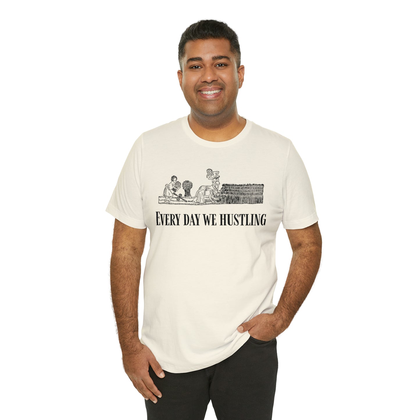 Funny Medieval History Peasant Humor Every Day We Hustling Funny History Shirt