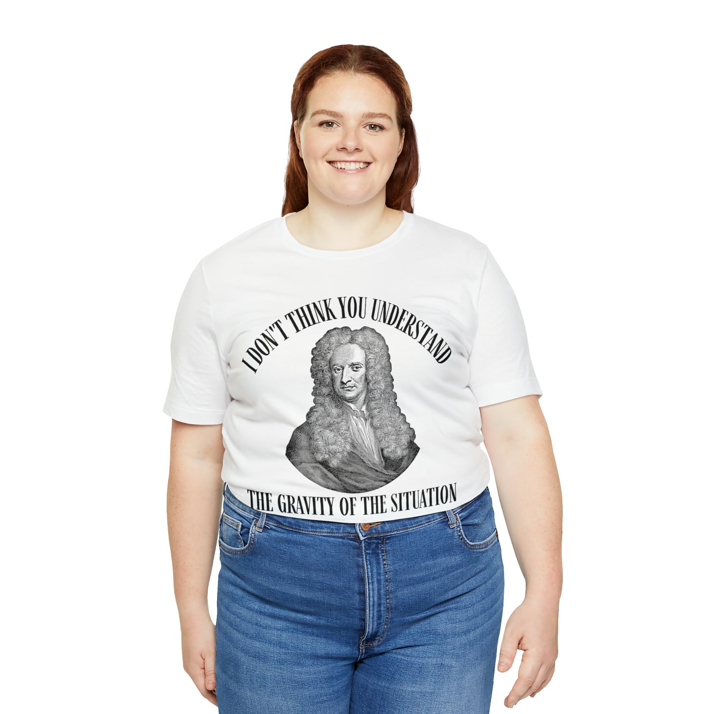 Isaac Newton Funny Gravity Science Shirt Gravity of the Situation Science History Shirt