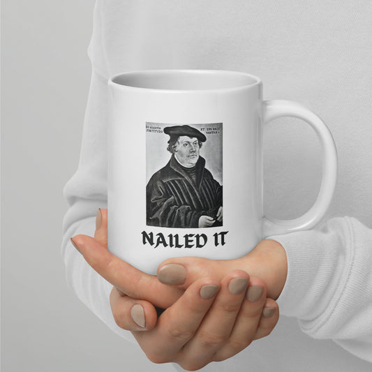 Nailed It Martin Luther Reformation History Mug